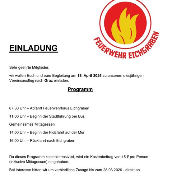 Die Einladung lautet 'Einladung'. Das Ereignis ist für den 18. April 2026 geplant, um den Jahrestag der Feuerwehr zu feiern. Das Programm umfasst eine Abfahrt vom Feuerwehrhaus um 7:30 Uhr, eine Stadtführung mit dem Bus um 11:00 Uhr, ein gemeinsames Mittagessen, eine Flussfahrt um 14:00 Uhr und eine Rückkehr nach Eichgraben um 16:00 Uhr. Die Kosten betragen 45€ pro Person, einschließlich Mittagessen.