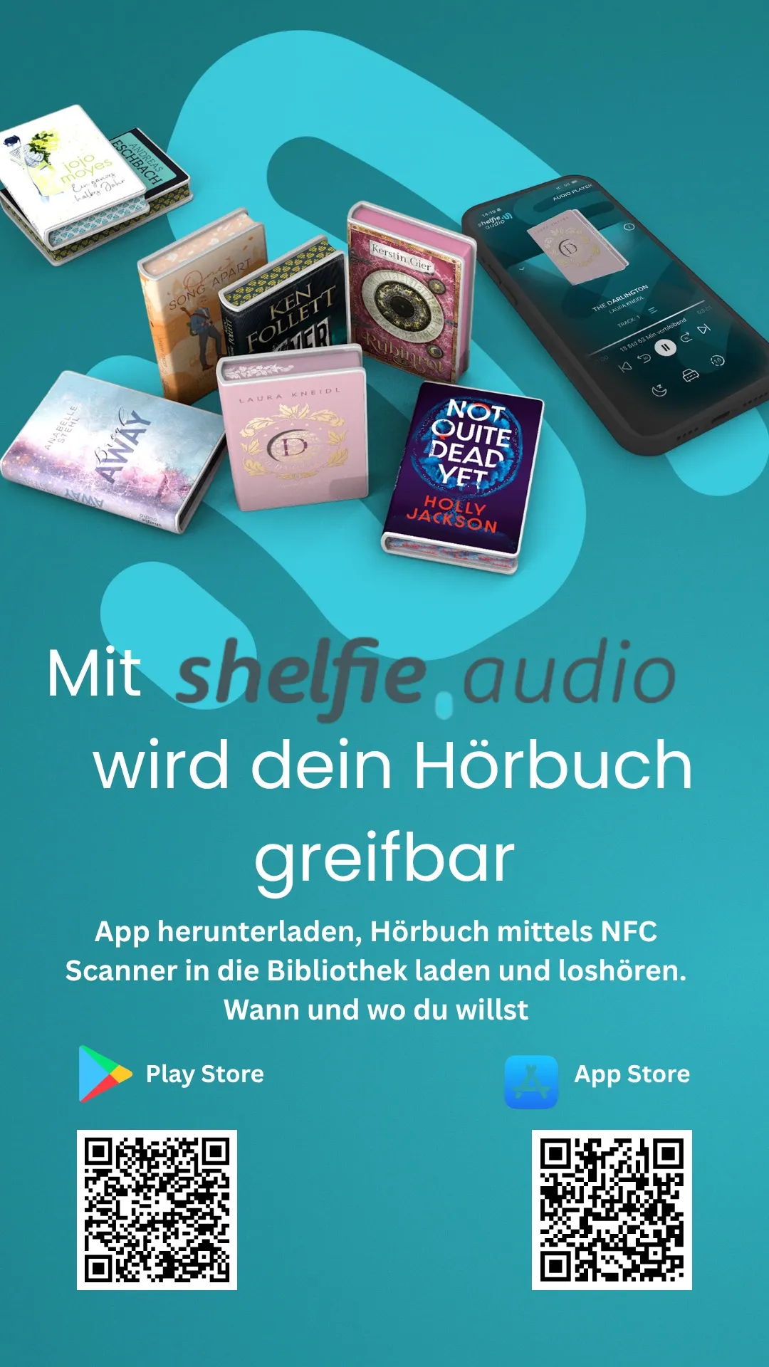 Ein Poster zeigt mehrere Bücher und ein Smartphone und präsentiert die Shelfie Audio App. Sie ermöglicht das Herunterladen von Hörbüchern über NFC-Scanner in Bibliotheken. Verfügbar für Android und iOS.