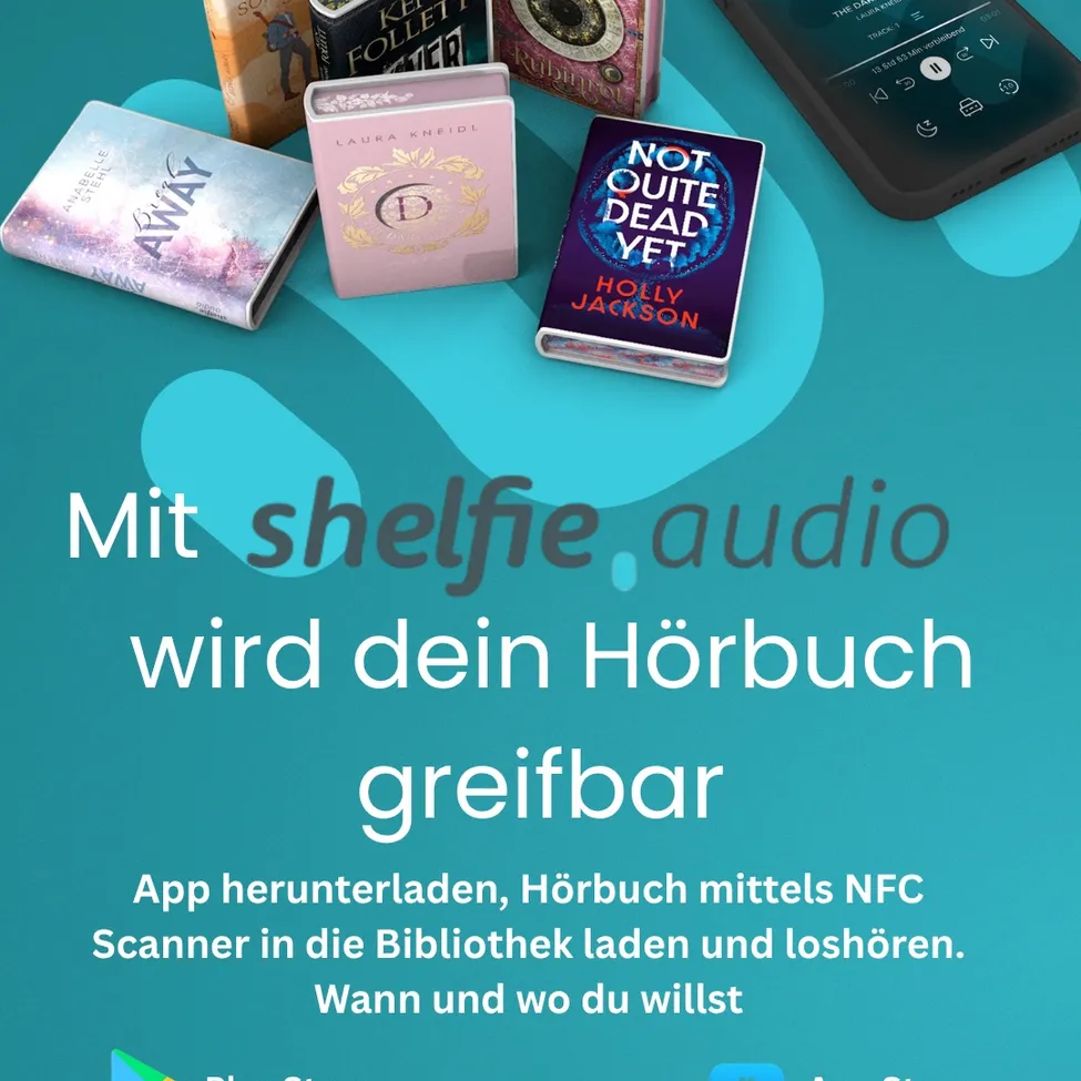 Ein Poster zeigt mehrere Bücher und ein Smartphone und präsentiert die Shelfie Audio App. Sie ermöglicht das Herunterladen von Hörbüchern über NFC-Scanner in Bibliotheken. Verfügbar für Android und iOS.