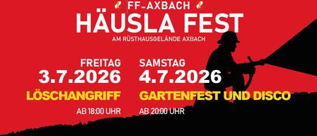 Plakat für Hausla Fest, eine Gemeinschaftsveranstaltung in Axbach. Es zeigt Daten und Zeiten für einen Angriff und ein Gartenfest.
