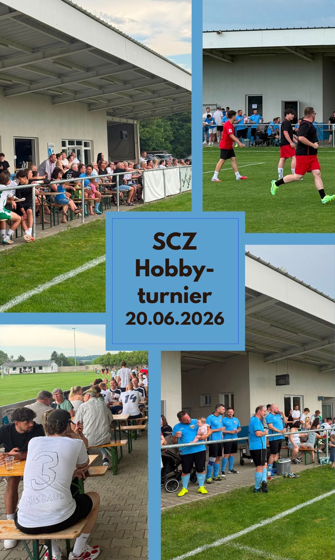 Eine Collage von Bildern zeigt Fußballspieler, Zuschauer und ein Fußballfeld. Das obere Bild zeigt laufende Spieler, während die mittleren und unteren Bilder Zuschauer und Spieler in Aktion darstellen. Der blaue Text in der Mitte lautet 'Scz Hobby-turnier 20.06.2026'.