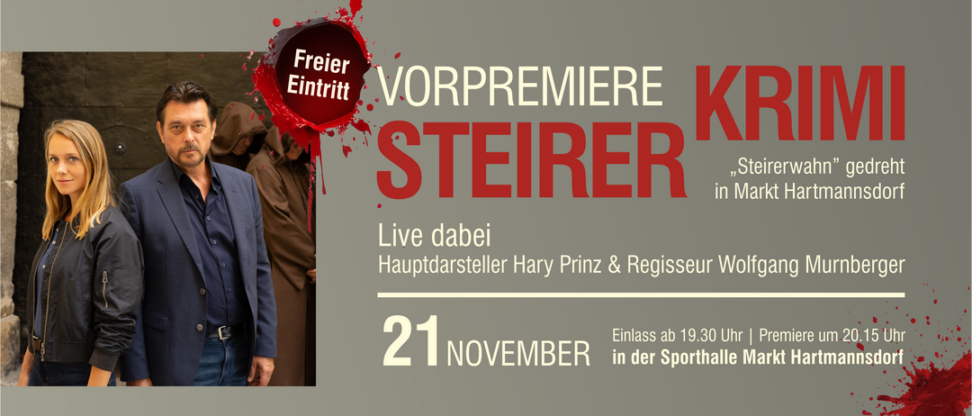 Ein roter Plakat kündigt eine Premiere von 'Steirer' am 21. November mit Live-Besuch an, mit Schauspielern Harry Prinz und Regisseur W, Beginn um 19:30 Uhr.