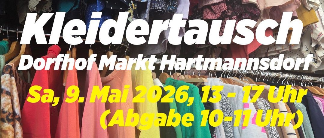 Kleidertaustausch am Markt Hartmannsdorf am 9. Mai 2026, von 13:00 bis 17:00 Uhr, Abgabe von 10:00 bis 11:00 Uhr.