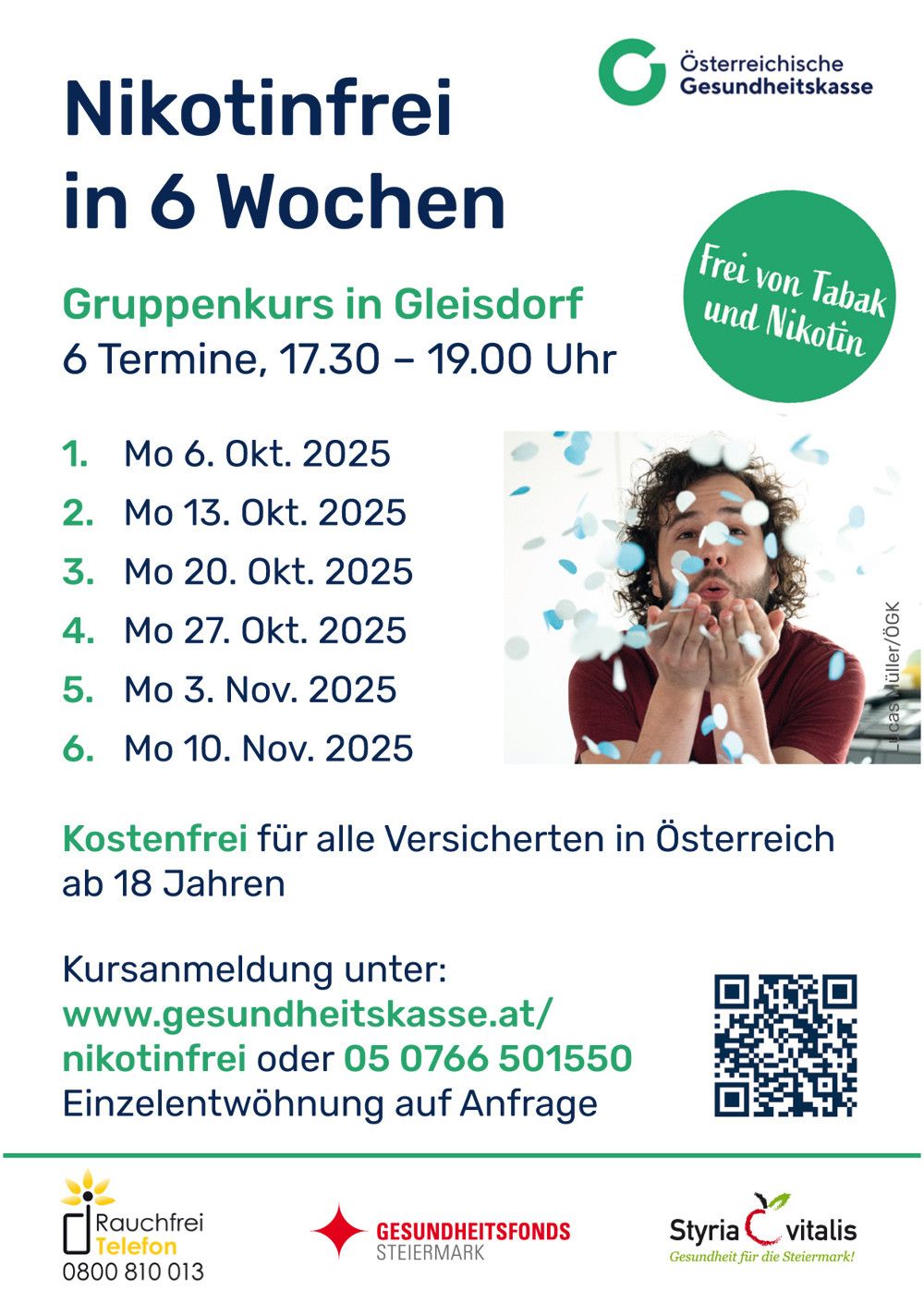 Plakat für einen Gruppenkurs in Gleisdorf, Österreich, der sechs kostenlose Sitzungen zum Aufhören mit Tabak und Nikotin anbietet. Die Sitzungen sind für Oktober und November 2025 geplant. Kostenlos für versicherte Personen über 18 Jahre. Anmeldung unter www.gesundheitskasse.at/nikotinfrei oder per Telefon. QR-Code für weitere Informationen.