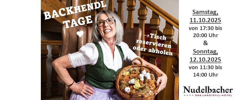 Eine Frau in traditioneller deutscher Kleidung hält einen Korb voller Essen. Der Textüberlagerung steht 'BACKHENDL TAGE' und beinhaltet Reservierungsanweisungen und Daten.