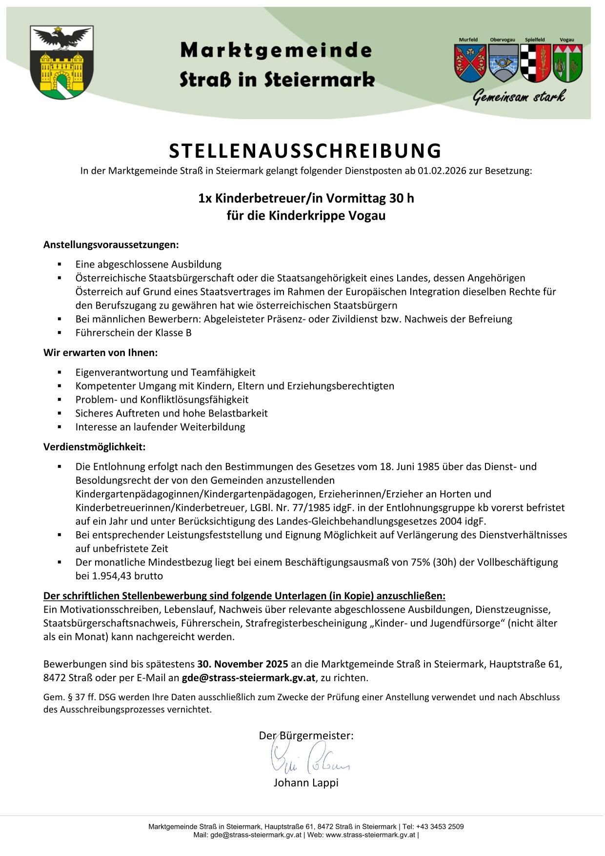 Eine Stellenausschreibung für eine Kinderbetreuer/in/Vormittagskraft mit 30 Stunden pro Woche in Strass, Steiermark, ab dem 1. Februar 2026. Anforderungen umfassen abgeschlossene Ausbildung, Kinderbetreuungsqualifikationen, Erfahrung mit Kindern, Problemlösungsfähigkeiten und einen gültigen Führerschein. Bewerbungen bis zum 30. November 2025 akzeptabel.