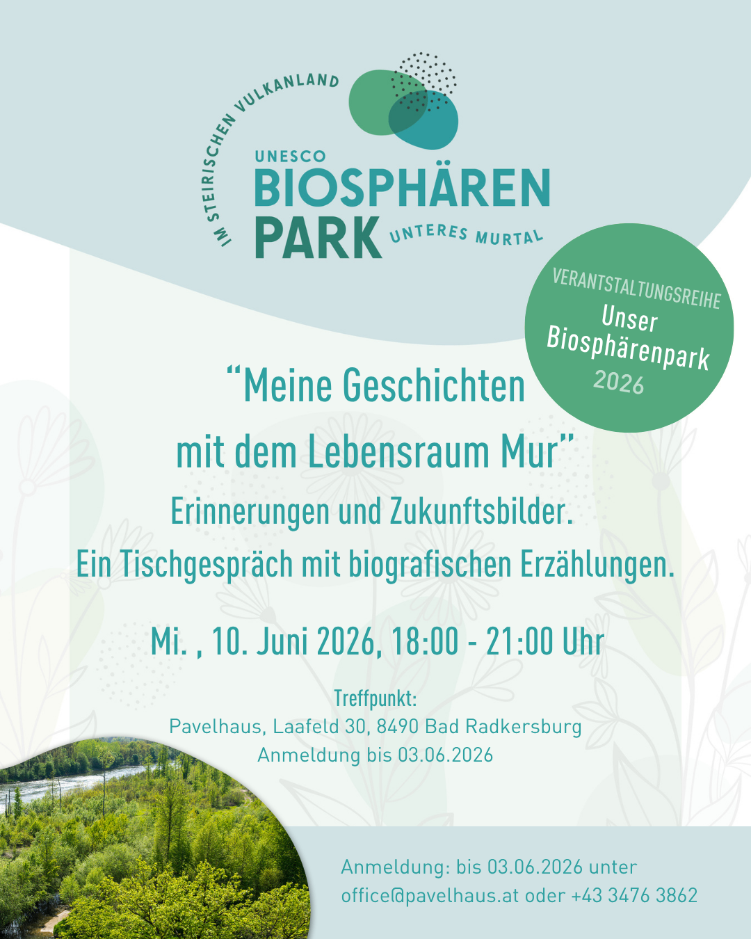 Biosphere Park event in June 2026. Stories of the Mur river. Meeting at Pavehaus, Laafeld 30, Bad Radkersburg. Registration until June 3, 2026.
