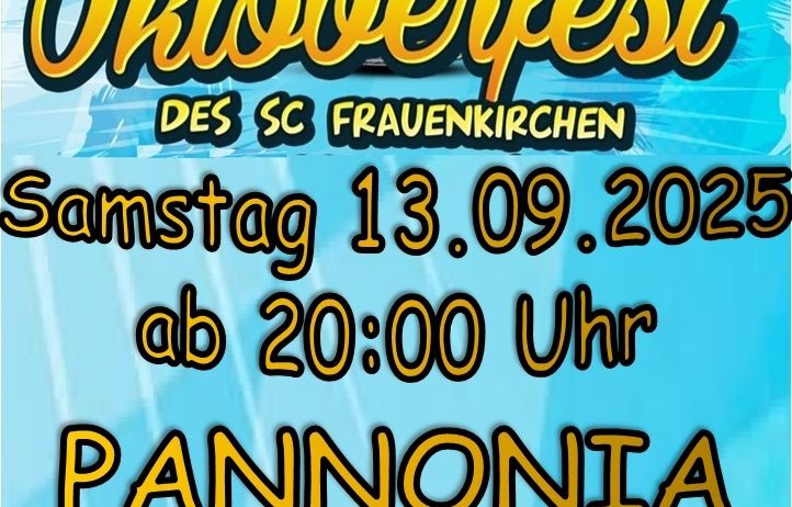 Oktoberfest-Plakat für SC Frauenkirchen am Samstag, 13. September 2025, ab 20:00 Uhr bei Pannonia Feuer.