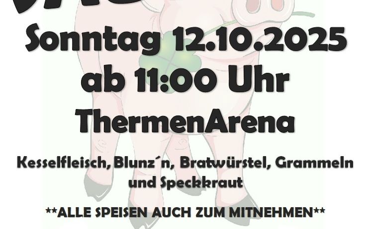 Ein Plakat für Sautanz, ein Wurstfest am Sonntag, 12.10.2025, ab 11:00 Uhr in der ThermenArena. Bietet verschiedene Würste und Live-Musik von Erich Bognar. Alle Gerichte zum Mitnehmen erhältlich.