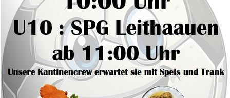 Plakat für ein U10-Fußballspiel am 12.04.2026 um 10:00 Uhr. Teams sind U10 und SPG Leithehausen, mit Essensausgabe ab 11:00 Uhr. Vorgestellte Speisen sind Schnitzel mit Pommes und Surbraten mit Knödel. Alle Speisen auch zum Mitnehmen erhältlich.