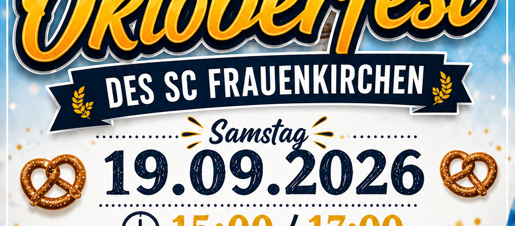 Plakat für das Oktoberfest des SC Frauenkirchen am 19. September 2026 mit Bierkrug, Brezen und Fußballbällen.