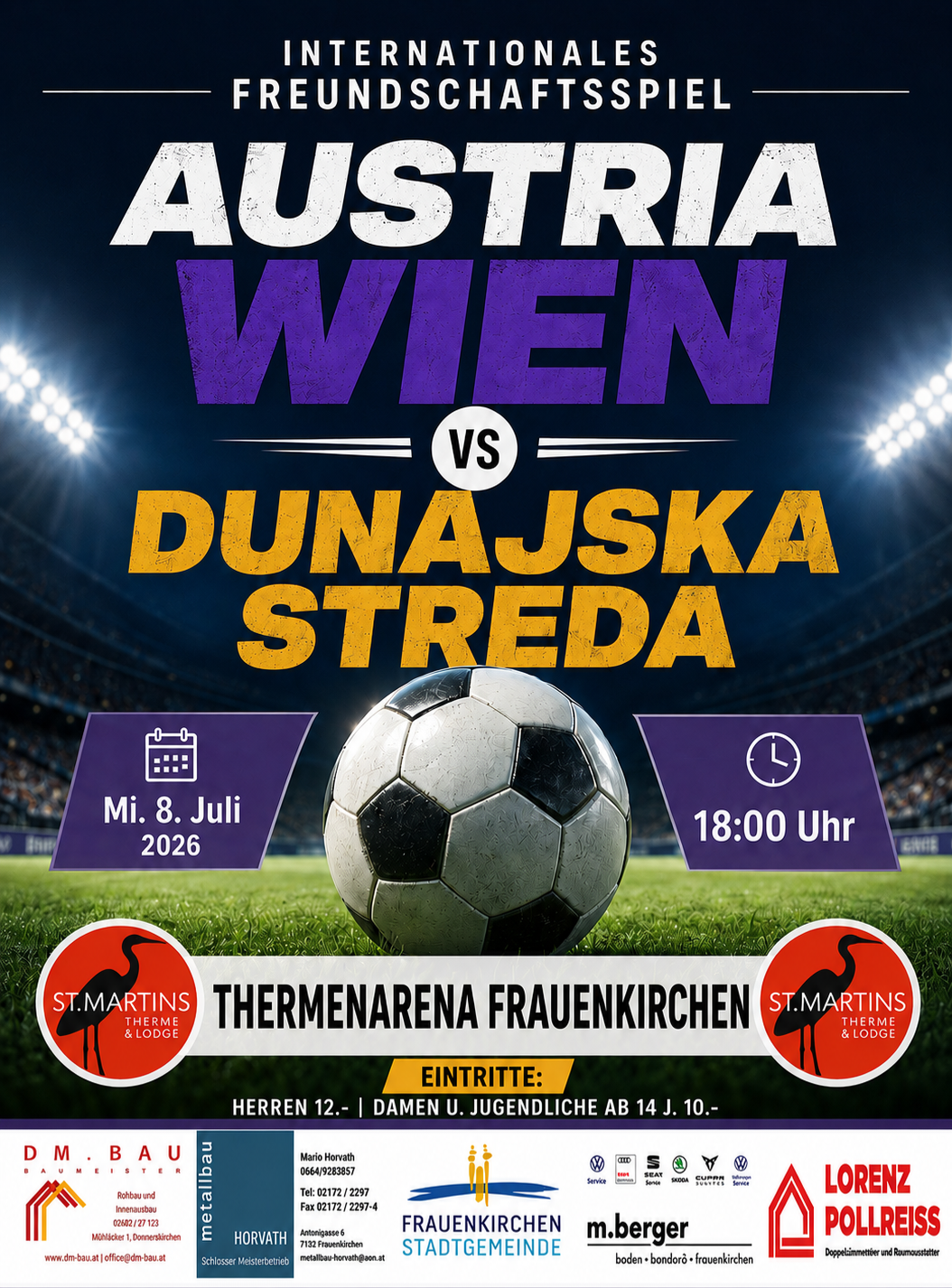 Fußballspiel zwischen Austria Wien und Dunajska Streda am 8. Juli 2026 um 18:00 Uhr. Ort: Thermenarena Frauenkirchen.