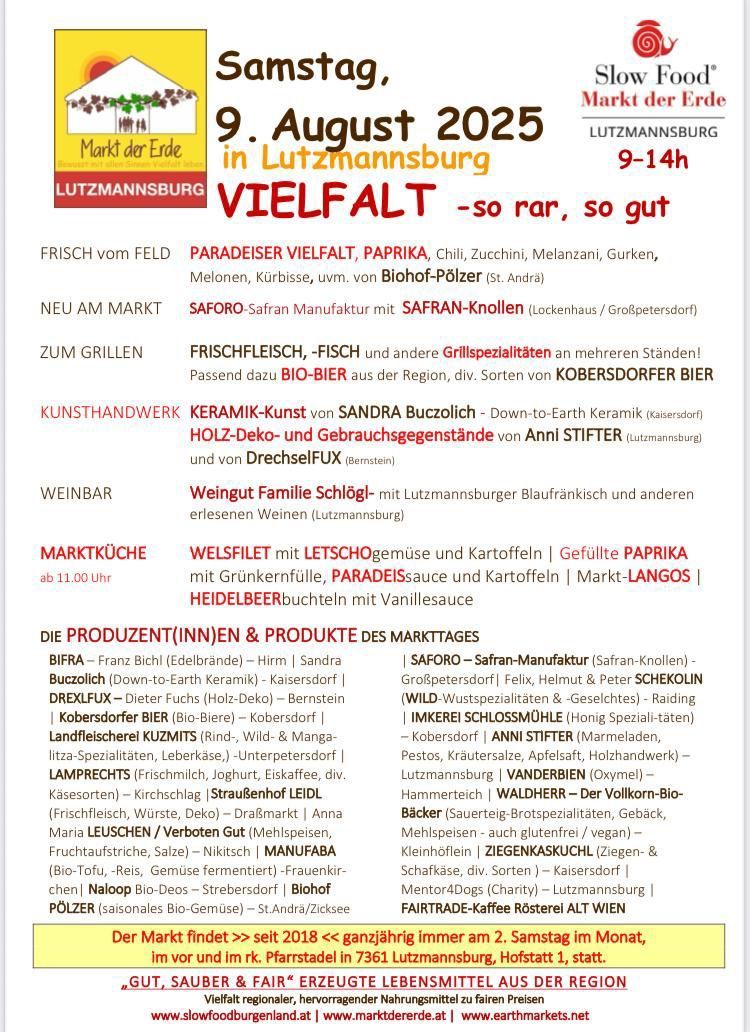 Veranstaltung in Lutzmannsburg mit einer Vielfalt an frischen Produkten, Keramik und Grillspezialitäten. Anbieter sind Biohof-Pölzer, Saforo, Sandra Buczolich, Anni Stifter, DrehselFUX und andere. Marktzeiten 9-14. Verschiedene Essens- und Getränkeangebote, einschließlich Würste, Fleisch und lokale Weine.