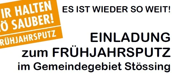 Eine Einladung zur Frühjahrsputz im Gemeindegebiet Stössing. Der Text betont die Wichtigkeit, es sauber zu halten.