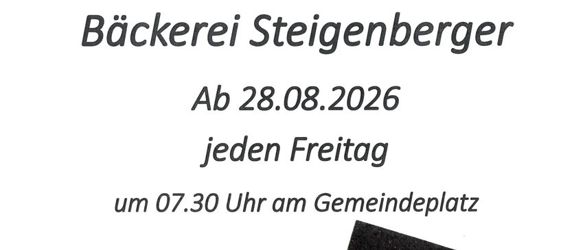 Ein Flugblatt für einen wöchentlichen Markt, der ab dem 28.08.2026 jeden Freitag um 7:30 Uhr am Gemeindeplatz stattfindet, mit frischem Gebäck und verschiedenen Lebensmitteln.