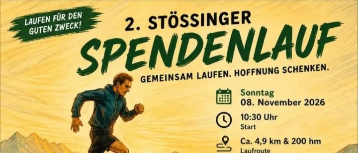 Ein Plakat für den 2. Stossinger Spendenlauf, ein Laufevent am 8. November 2026 um 10:30 Uhr, Start bei Hochstrasse 11, 3073 Stosssing, mit einer Strecke von etwa 4,9 km und 200 Metern Höhenunterschied. Das Plakat zeigt einen Läufer auf einem Bergpfad, eine Karte der Route und Details zur Veranstaltung, einschließlich der Kontaktperson für die Anmeldung, Bernhard Harm, unter 0680/3079632.