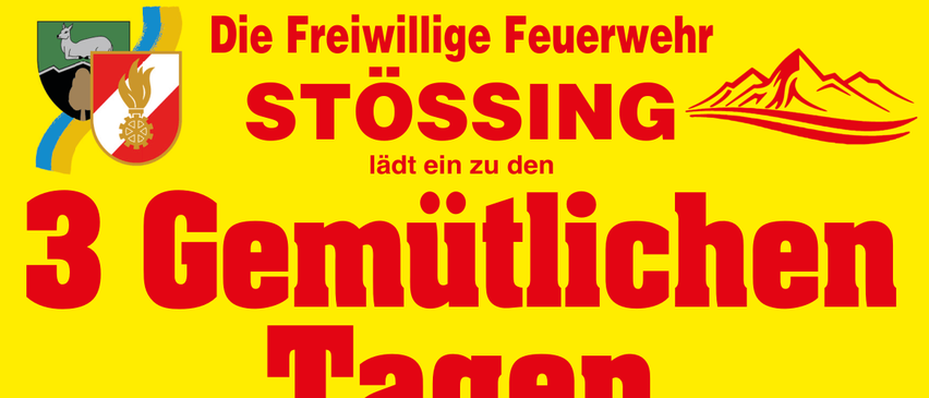 Ein Plakat für 3 freundliche Tage vom 10. bis 12. Juli 2026 im Feuerwehrhaus in Stössing. Details umfassen eine Eröffnungsfeier, Hegerberg-Cup-Spiele, eine Feuerwehrlöscherüberprüfung, Musik und eine Blutspendeaktion. Mahlzeiten und Erfrischungen sind inklusive.