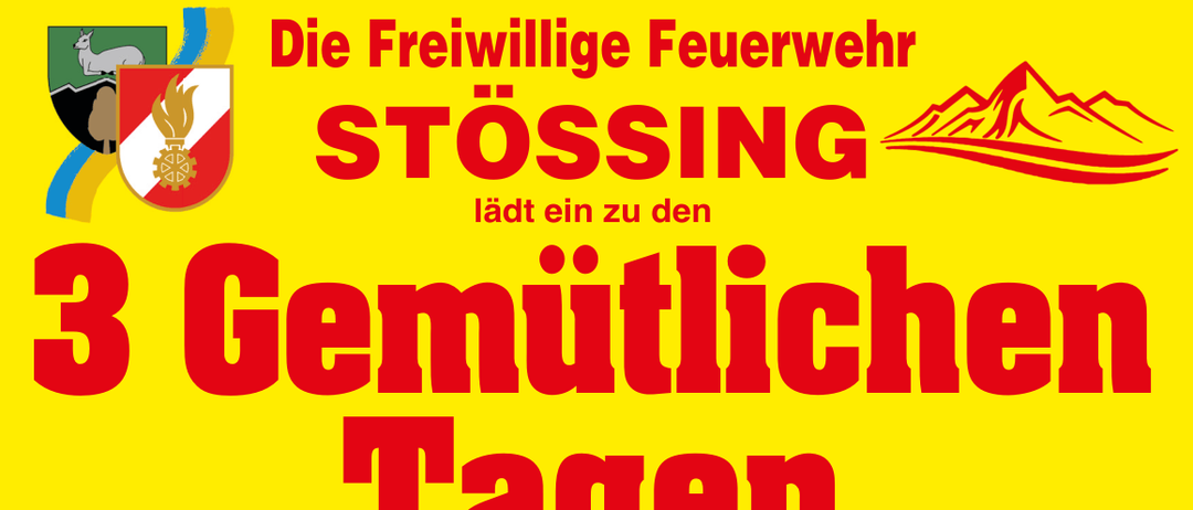 Ein Plakat für 3 freundliche Tage vom 10. bis 12. Juli 2026 im Feuerwehrhaus in Stössing. Details umfassen eine Eröffnungsfeier, Hegerberg-Cup-Spiele, eine Feuerwehrlöscherüberprüfung, Musik und eine Blutspendeaktion. Mahlzeiten und Erfrischungen sind inklusive.