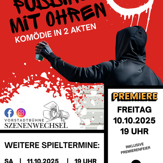 Ein Plakat für eine Komödie in zwei Akten. Eine Person malt Graffiti. Die Premiere ist für den 10. Oktober 2025 um 19 Uhr angesetzt. Weitere Termine sind Samstag, 11. Oktober 2025, um 19 Uhr.