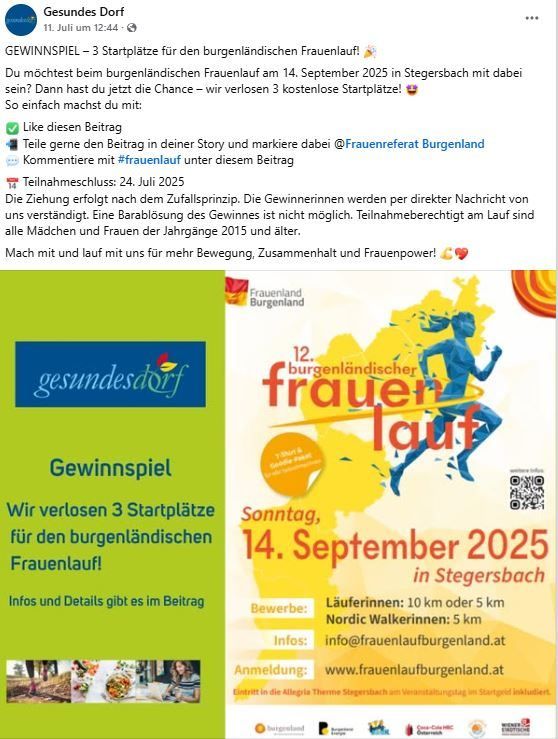 Beitrag über einen Frauenlauf im Burgenland am 11. Juli 2023. Drei kostenlose Startplätze sind verfügbar für das Event am 14. September 2025 in Stegersbach. Teilnehmerinnen sind Frauen Jahrgang 2015 und älter. Die Teilnahme endet am 24. Juli 2025. Die Gewinnerinnen werden direkt benachrichtigt. Ein Plakat für das Event wird ebenfalls gezeigt.