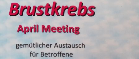 April-Treffen für Brustkrebspatienten. Offizieller Austausch für Betroffene. Datum, Uhrzeit und Ort. Kostenlos und keine Anmeldung erforderlich. Zahlreiche Broschüren und Ratschläge zum Thema.