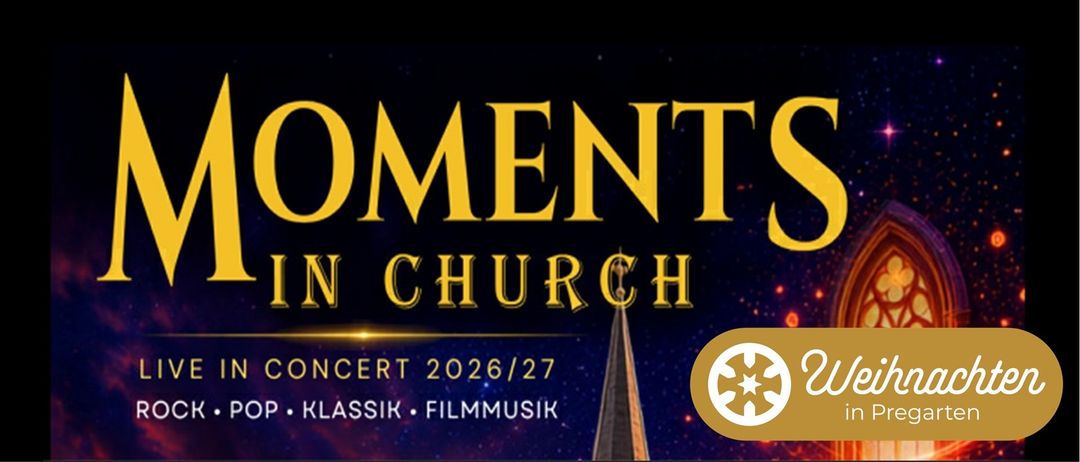 Ein Plakat für ein Konzertereignis mit dem Titel 'Moment in der Kirche' mit dem Datum 2026/27. Das Plakat zeigt einen goldenen Turm gegen einen dunklen Hintergrund mit einem goldenen kreisförmigen Logo.