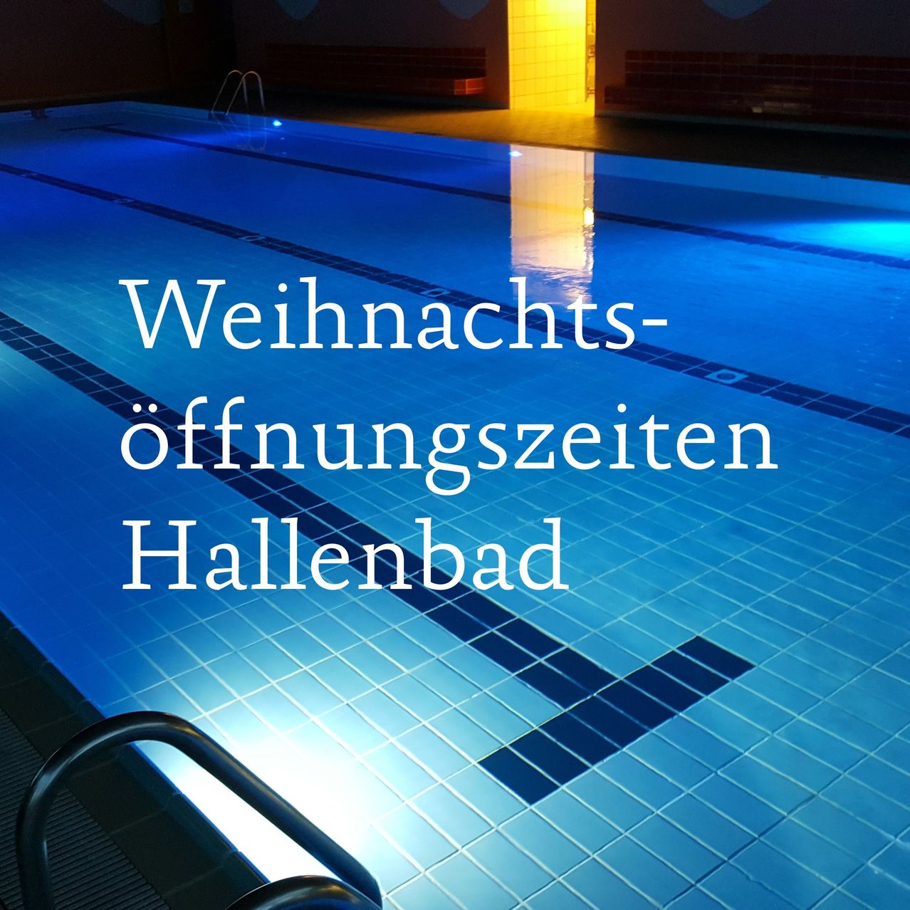 WeihnachtsffnungszeitenHallenbad