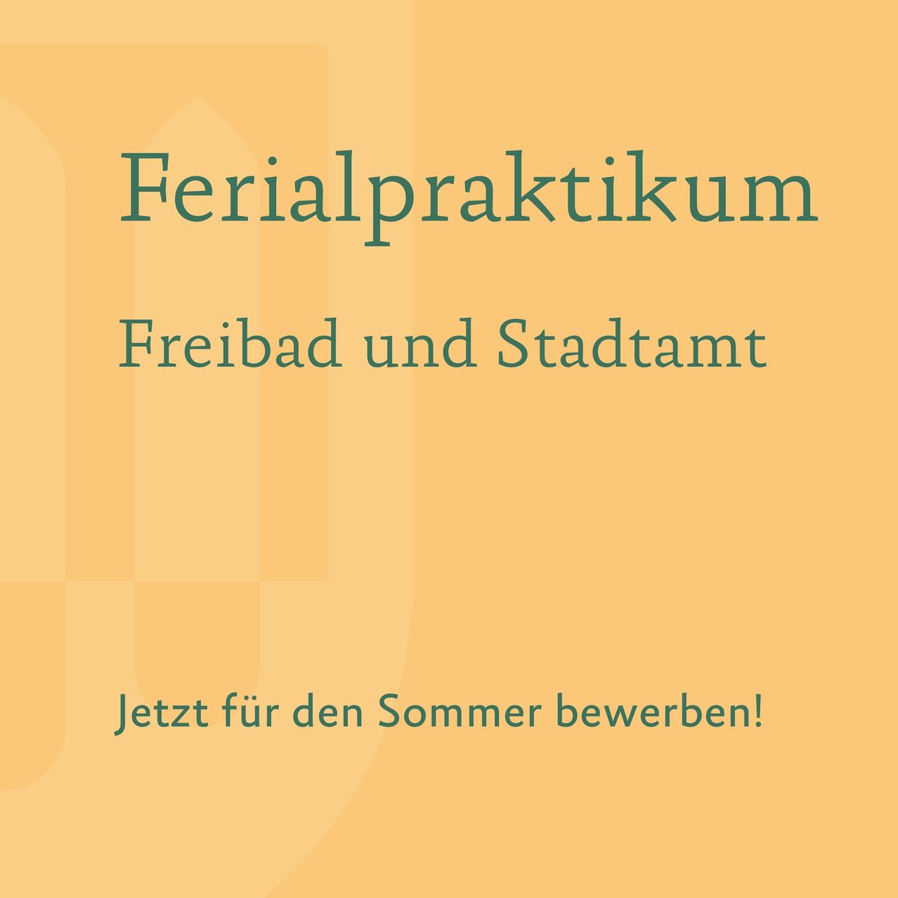 Ein gelber Hintergrund zeigt Text über ein Ferienpraktikum in Freibad und Stadtamt. Es ermutigt, sich für den Sommer zu bewerben.