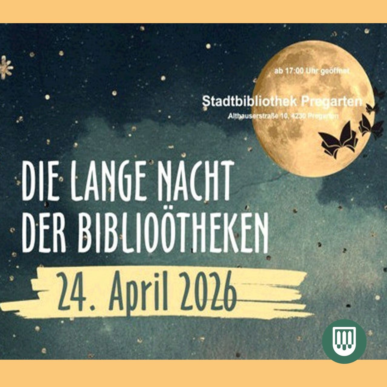 Ein Plakat für die Lange Nacht der Bibliotheken am 24. April 2026, mit einem Vollmond und einem Nachthimmel. Der Text lautet 'Die Lange Nacht der Bibliotheken' und enthält die Adresse der Bibliothek.