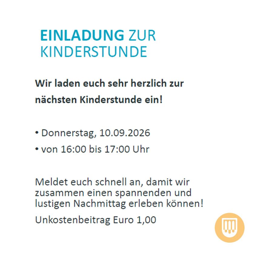 Einladung zur nächsten Kinderstunde am Donnerstag, 10.09.2026, von 16:00 bis 17:00 Uhr. Melden Sie sich schnell an für einen unterhaltsamen Nachmittag. Teilnahmegebühr: Euro 1,00.