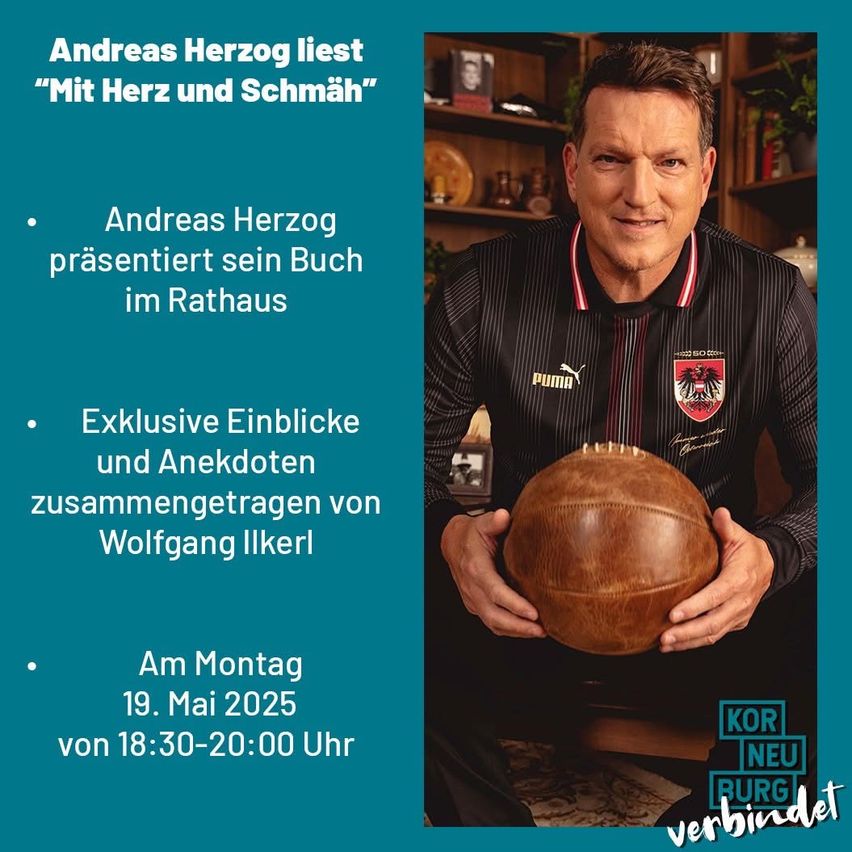 Andreas Herzog präsentiert sein Buch im Rathaus. Exklusive Einblicke und Anekdoten von Wolfgang Ilkerl. Am Montag, 19. Mai 2025, von 18:30 bis 20:00 Uhr.