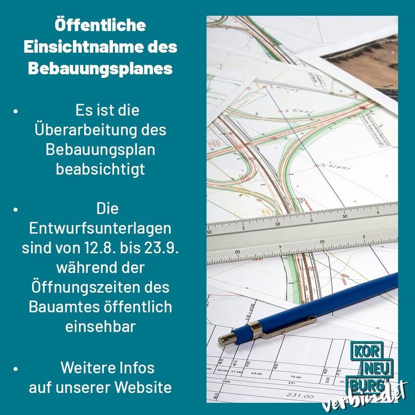 Ein Plakat zeigt Baupläne und eine Lineal. Es steht 'Öffentliche Einsichtnahme des Bebauungsplanes.' Die Pläne sind vom 12.8. bis 23.9. während der Öffnungszeiten des Bauamts einsehbar. Weitere Infos auf unserer Webseite.