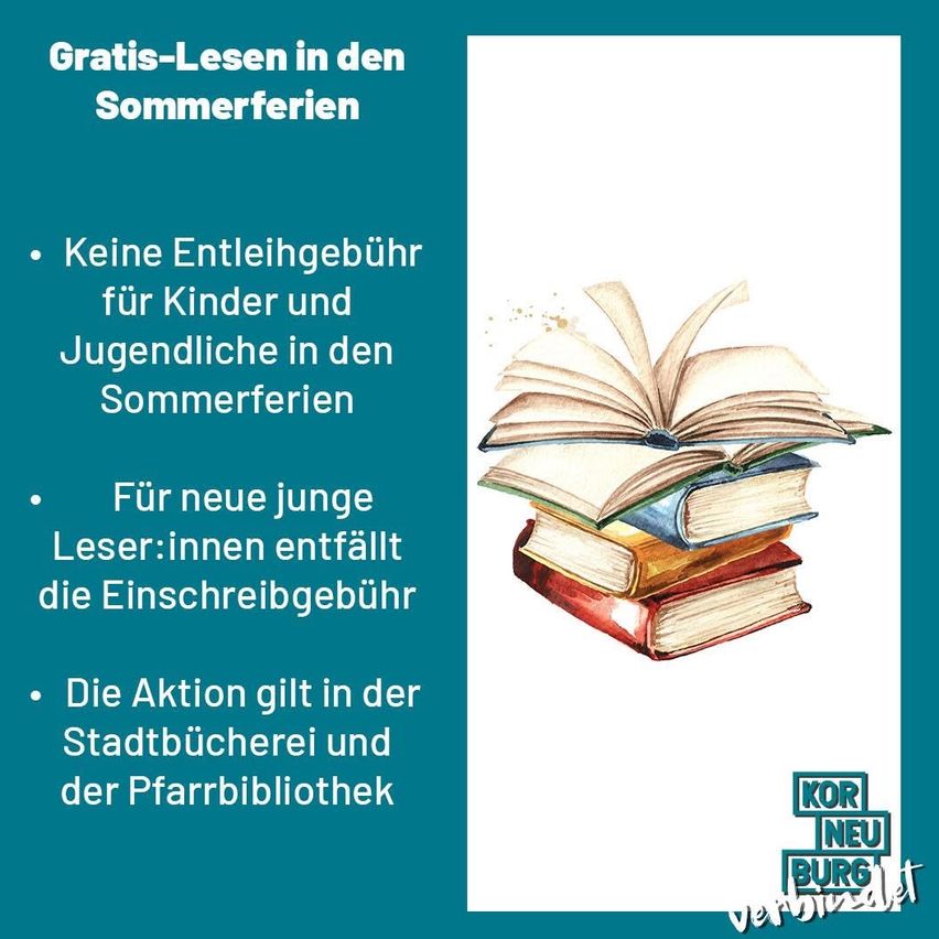 Eine Werbung für kostenloses Lesen in den Sommerferien. Es zeigt ein offenes Buch auf einem Stapel Bücher. Der Text ist auf Deutsch und enthält Informationen über keine Gebühren für Kinder und Jugendliche während der Sommerferien.