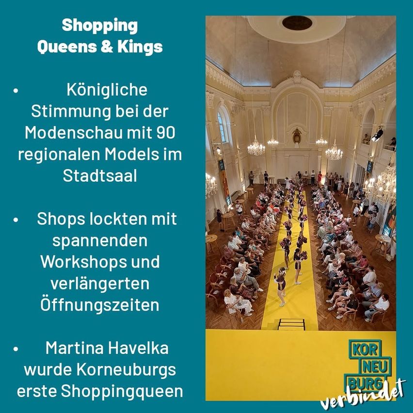 Das Bild zeigt eine Modenschau mit 90 regionalen Models. Die Geschäfte haben mit Workshops und verlängerten Öffnungszeiten geöffnet. Martina Havelka wurde die erste Shoppingqueen von Korneuburg.