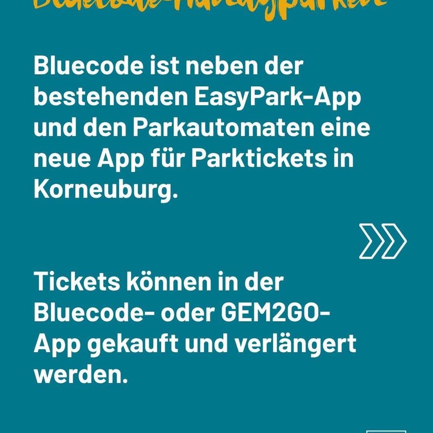 Bluecode is a new app for parking tickets in Korneuburg, alongside the existing EasyPark app and parking machines. Tickets can be purchased and extended in the Bluecode or GEM2GO app.