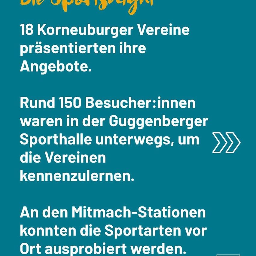 Ein blaues Plakat mit Text über die Sportnacht. 18 Korneuburger Vereine präsentierten ihre Angebote. Rund 150 Besucher waren in der Guggeberger Sporthalle, um die Vereine kennenzulernen. An den Mitmach-Stationen konnten die Sportarten vor Ort ausprobiert werden.