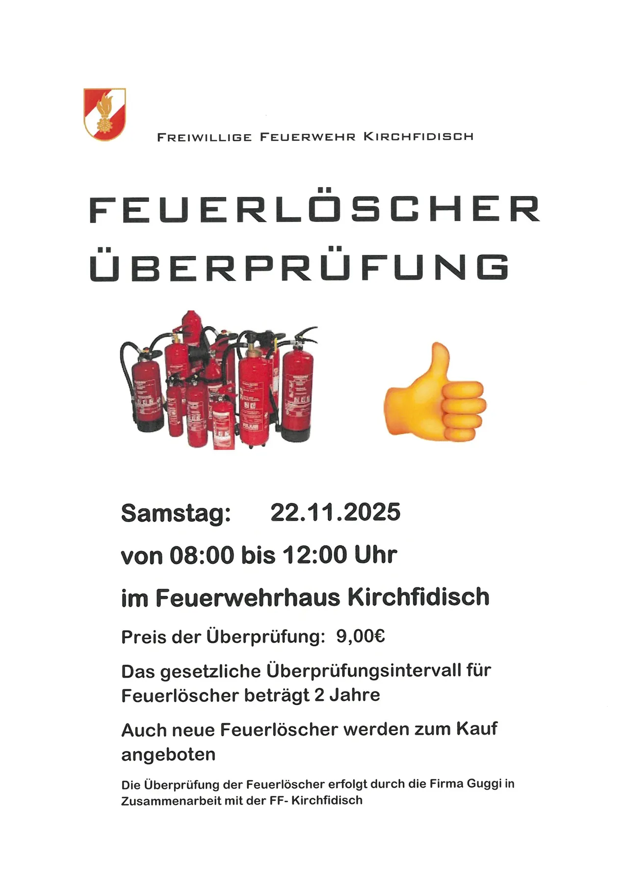 Ein Plakat bewirbt eine Überprüfung von Feuerlöschern durch die Freiwillige Feuerwehr Kirchfidis am Samstag, 22. November 2025, von 08:00 bis 12:00 Uhr. Die Gebühr beträgt 9,00 €. Das gesetzliche Überprüfungsintervall für Feuerlöscher beträgt 2 Jahre. Auch neue Feuerlöscher werden zum Kauf angeboten.