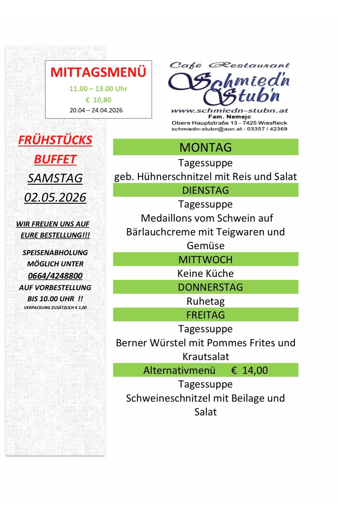 The image displays a weekly menu for a restaurant. It lists meals from Monday to Friday with an alternative menu available on Friday. The menu includes dishes like chicken breast, pork medallions, and Berner Wurstel with pommes frites. It also mentions breakfast buffet on Saturday, May 2, 2026.