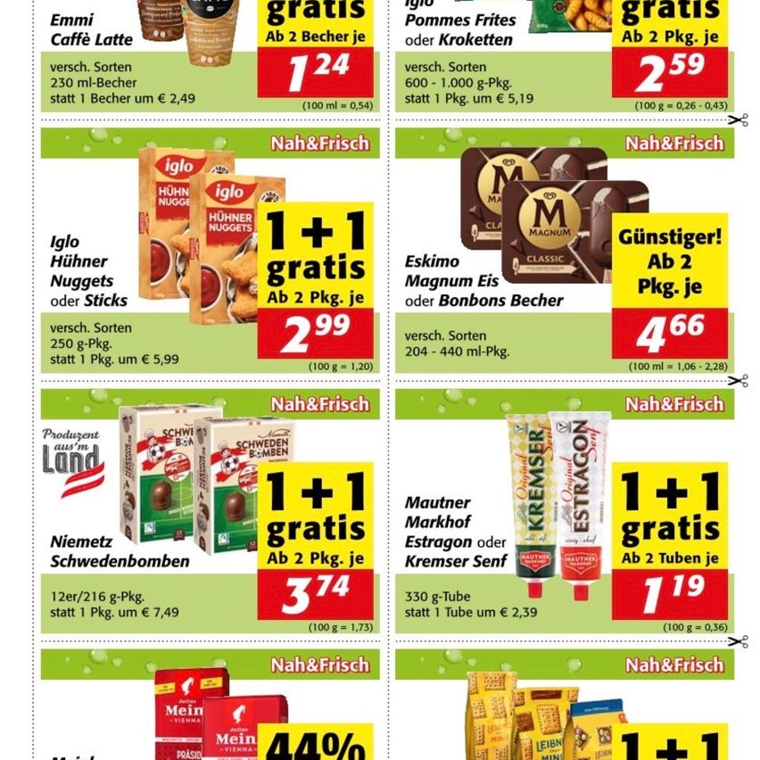 Ein Flyer zeigt verschiedene Lebensmittel mit Preisen und Werbeaktionen. Artikel umfassen Emmi Caffé Latte, Iglo Hühner Nuggets, Pommes Frites, Magnum Eis, Niemetz Schwedenbomben und Mautner Markhof Estragon. Jeder Artikel hat eine Aktion '2 für 1', mit unterschiedlichen Stückpreisen.