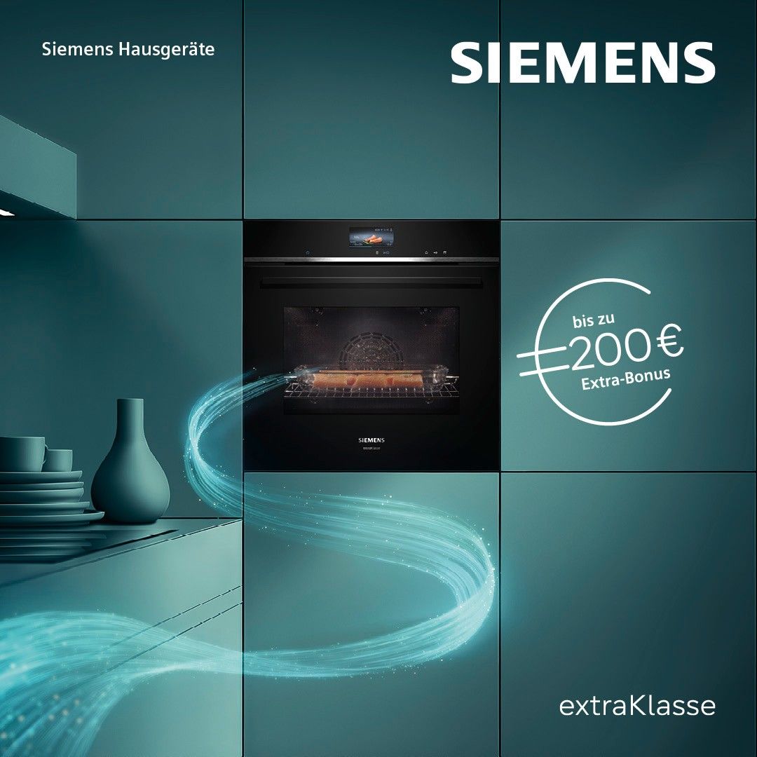 Eine Werbung für Siemens Haushaltsgeräte zeigt eine moderne Küche mit einem schlanken schwarzen Ofen und einem blauen Welleneffekt. Der Ofen ist geöffnet und zeigt einen Lebensmittelinhalt. Der Text lautet 'Siemens' und 'bis zu 200€ Extra-Bonus'.
