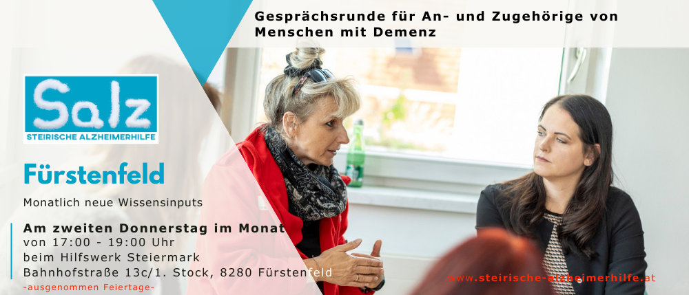 Werbung für monatliche Gesprächsrunden für Menschen mit Demenz und ihre Angehörigen. Treffen jeden Donnerstag um 19:00 Uhr. Adresse: Arbeiter Steiermark, StraBe 13c/1, 8280 Furstenfeld. Website: www.steirische-alzheimerhilfe.at.