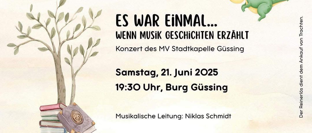 Plakat für ein Konzert der MV Stadtkapelle Güssing am 21. Juni 2025. Es zeigt einen Baum, Bücher, einen Drachen und zwei Musiker.