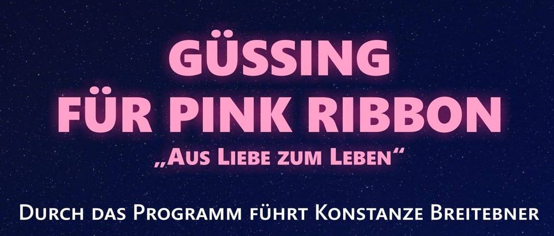 Ein Konzertevent für die Pink Ribbon Kampagne, geführt von Konstanze Breitebner. Die Veranstaltung zeigt Künstler wie Elli Bauer und TUKO. Es findet am Samstag, 4. Oktober 2025, um 19:00 im Stadtsaal Güssing statt.