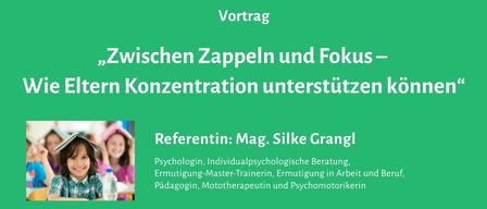 Plakat für einen Vortrag über die Unterstützung der Konzentration von Kindern durch Eltern. Referentin ist Mag. Silke Grangl, Psychologin und Trainerin. Datum ist der 11. Dezember 2025 um 18:00 in der Stadtbücherei Gussing.