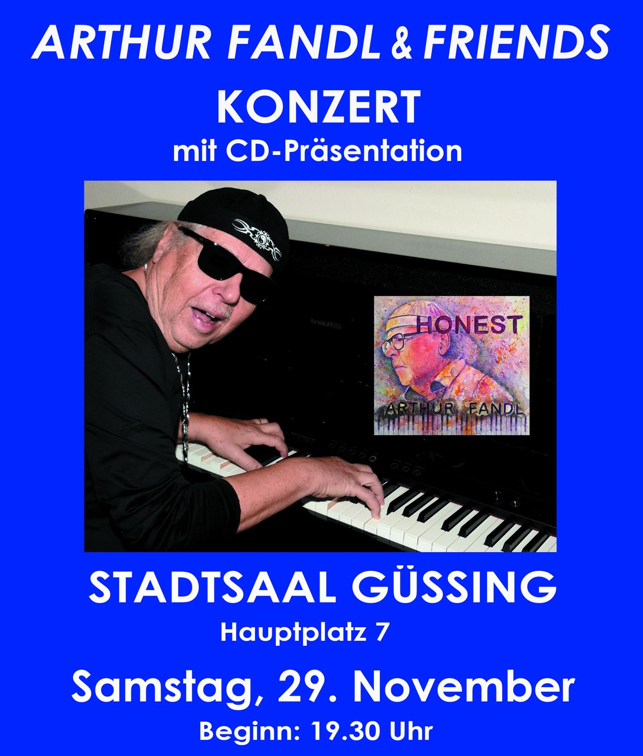 Ein Konzert mit CD-Präsentation von Arthur Fandl im Stadtsaal Gussing am 29. November. Der Mann spielt Klavier mit Sonnenbrille.