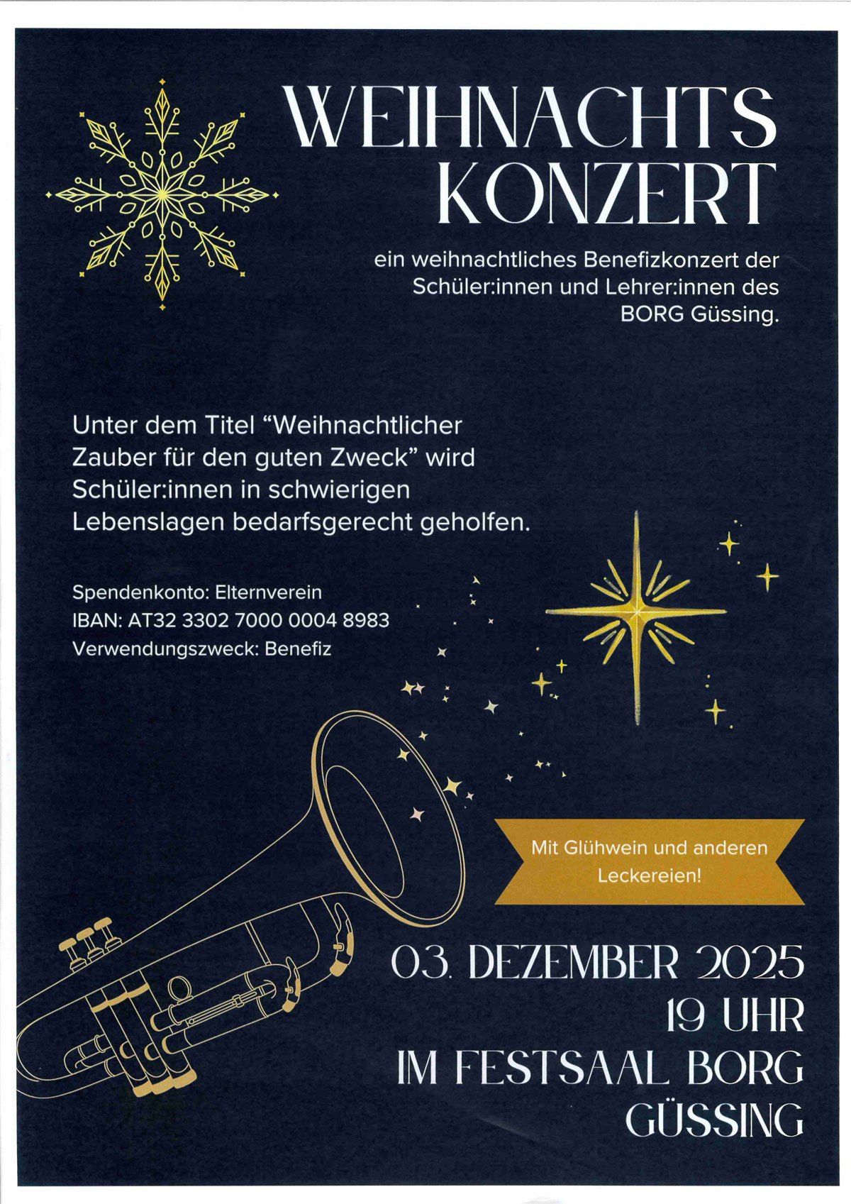 Ein weihnachtliches Benefizkonzert der Schüler:innen und Lehrer:innen des BORG Güssing. Spendenkonto: Elternverein. IBAN: AT32 3302 7000 0004 8983. 3. Dezember 2025, 19 Uhr.