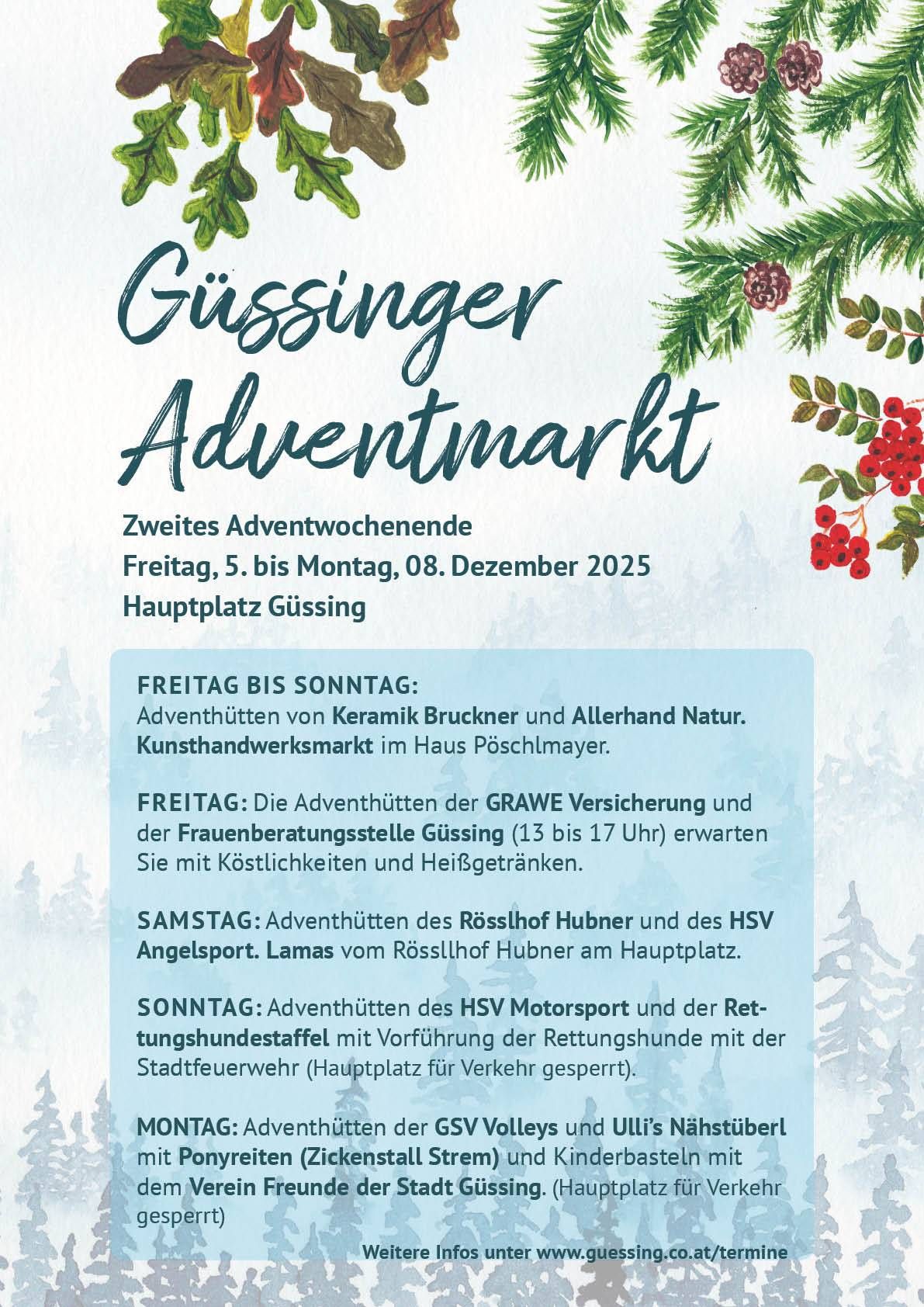 Eine Werbung für den Güssinger Adventmarkt während des zweiten Adventwochenendes vom Freitag, 5. bis Montag, 8. Dezember 2025, am Güssinger Hauptplatz. Features umfassen Keramik und Handwerk von Keramiik Bruckner und Allerhand Natur sowie Aktivitäten wie Pferdereiten und Hundeschlittenfahrten.