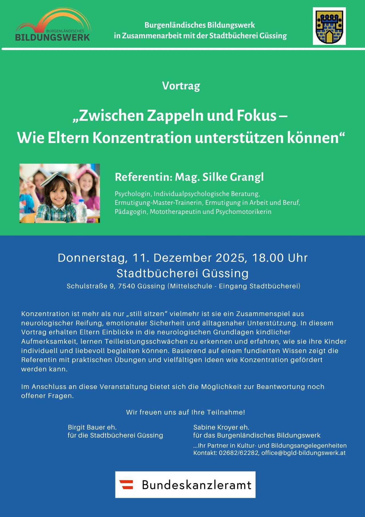 Plakat für einen Vortrag von Mag. Silke Grangl zum Thema 'Zwischen Zappel und Fokus - Wie Eltern Konzentration unterstützen können'. Datum: Donnerstag, 11. Dezember 2025, 18:00. Ort: Stadtbücherei Gussing. Der Vortrag bietet Einblicke in die neurologische Grundlage kindlicher Aufmerksamkeit, wie man Aufmerksamkeitsschwächen erkennt und wie man Kinder individuell unterstützt.