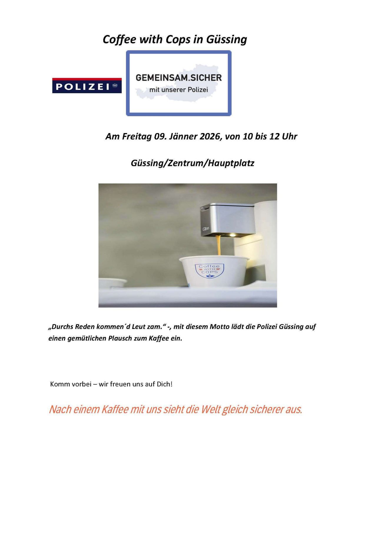 Am Freitag, 9. Jänner 2026, von 10 bis 12 Uhr lädt die Polizei Gußing zu einem gemütlichen Kaffeeplausch ins Zentrum ein.