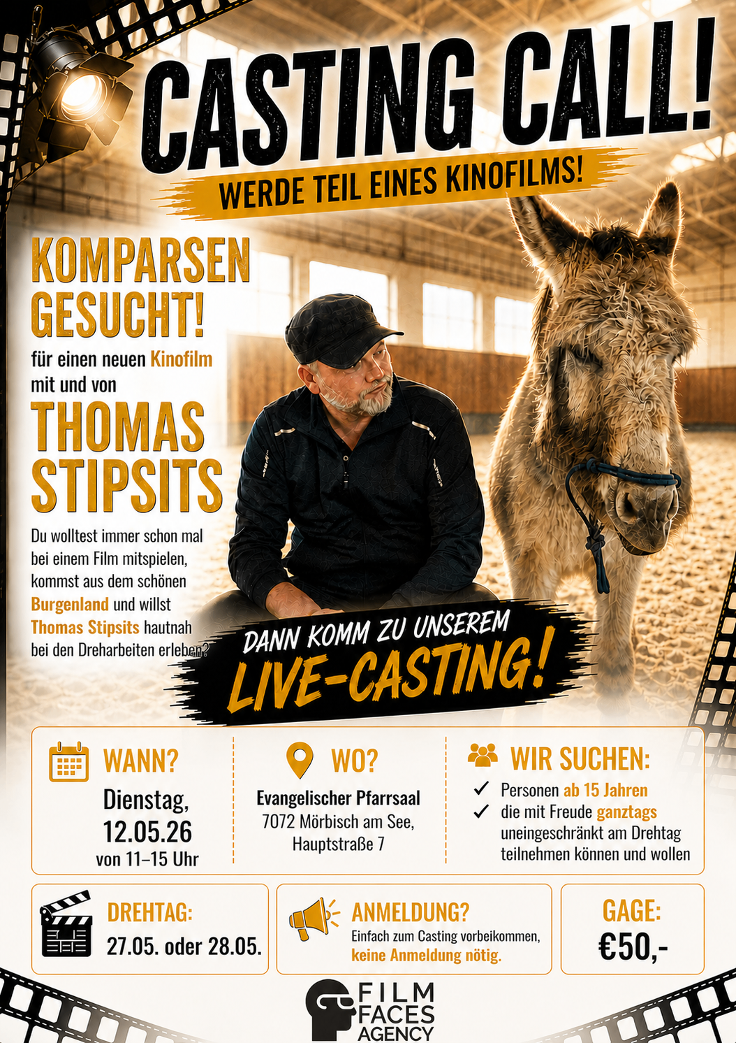 Plakat mit einem Mann und einem Esel. Veranstaltung: Live-Casting für einen neuen Film. Organisator: Thomas Stipits. Ort: Evangelischer Pfarrsaal, Burgenland. Datum: 12.05.2026, 11-15 Uhr. Voraussetzungen: Teilnehmer ab 15 Jahren, uneingeschränkte Pferdeerfahrung.